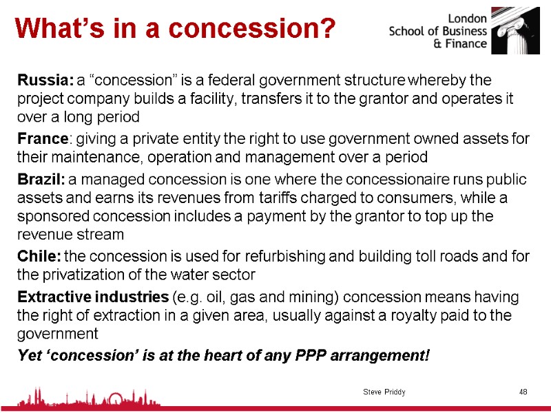 What’s in a concession? Russia: a “concession” is a federal government structure whereby the